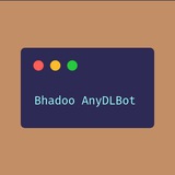 Bhadoo AnyDLBot
