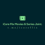 iCore-Flix Movies & Series Joint🎞.